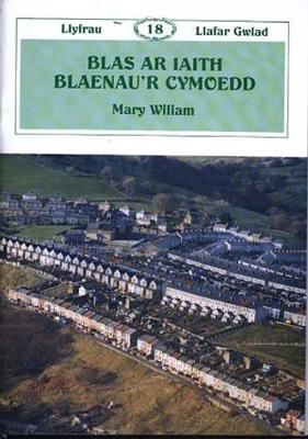 Book cover for Llyfrau Llafar Gwlad:18. Blas ar Iaith Blaenau'r Cymoedd