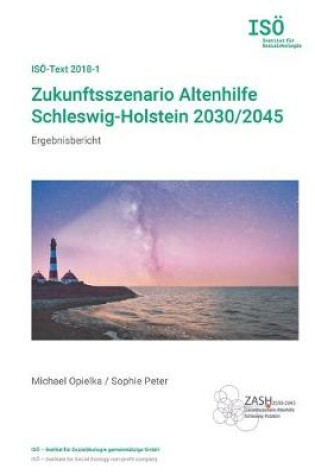 Cover of Zukunftsszenario Altenhilfe Schleswig-Holstein 2030/2045