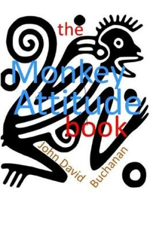 Cover of The Monkey Attitude Book