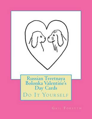 Book cover for Russian Tsvetnaya Bolonka Valentine's Day Cards