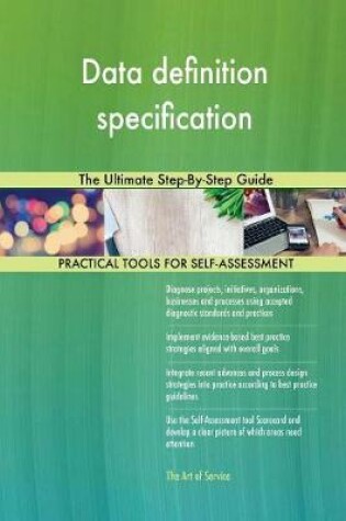 Cover of Data definition specification The Ultimate Step-By-Step Guide