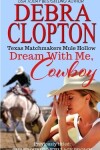 Book cover for Dream With Me, Cowboy