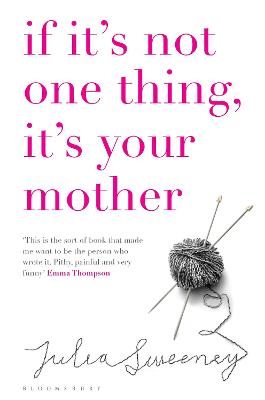 Book cover for If It's Not One Thing, It's Your Mother