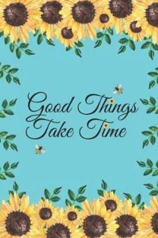 Cover of Good Things Take Time