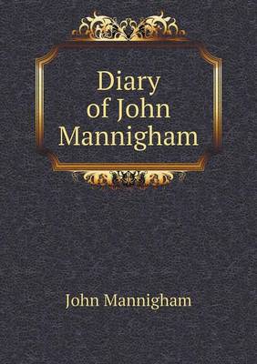 Book cover for Diary of John Mannigham