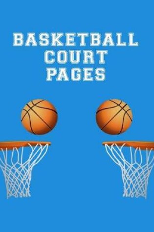 Cover of Basketball Court Pages