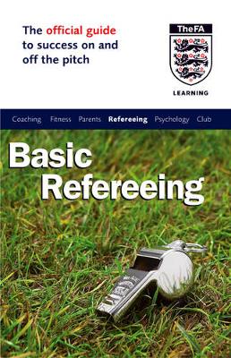 Cover of The Official FA Guide to Basic Refereeing