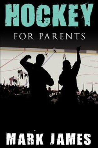 Cover of Hockey For Parents