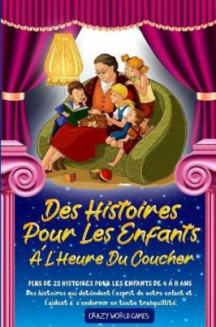 Cover of Des Histoires Pour Les Enfants A l'Heure Du Coucher