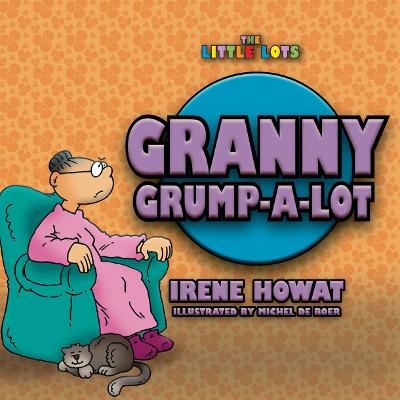 Cover of Granny Grump a Lot