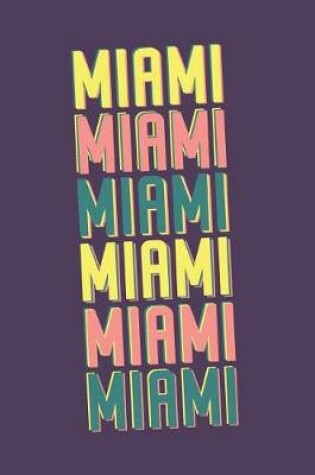 Cover of Miami Notebook