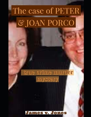 Book cover for The case of PETER & JOAN PORCO