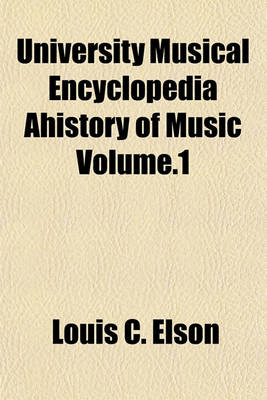 Book cover for University Musical Encyclopedia Ahistory of Music Volume.1