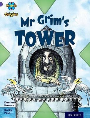 Book cover for Project X Origins: Purple Book Band, Oxford Level 8: Buildings: Mr Grim's Tower
