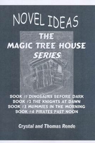 Cover of Novel Ideas: The Magic Tree House Series