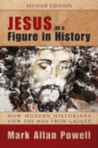 Cover of Jesus as a Figure in History, Second Edition