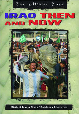 Book cover for The Middle East: Iraq Then and Now