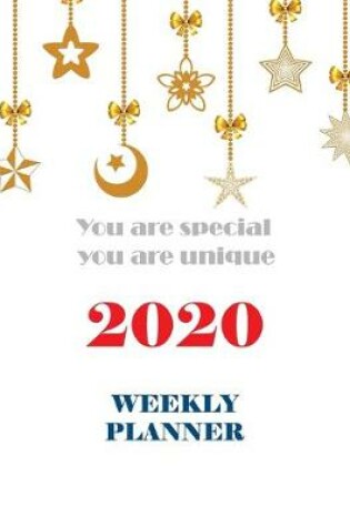 Cover of You are special, You are unique. Weekly planner 2020