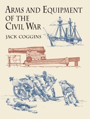 Book cover for Arms and Equipment of the Civil War