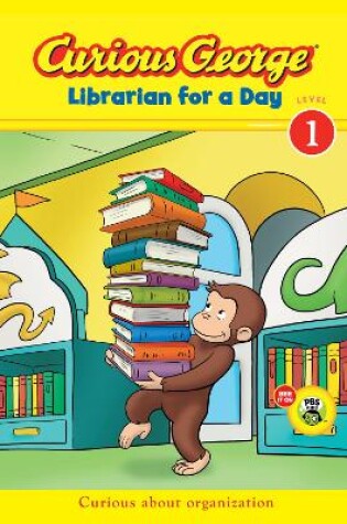 Cover of Curious George Librarian For A Day (Reader Level 1)