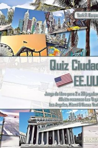 Cover of Quiz Ciudad EE.UU. Juego de libros para 2 a 20 jugadores ¿Quién reconoce Las Vegas, Los Angeles, Miami y Nueva York?