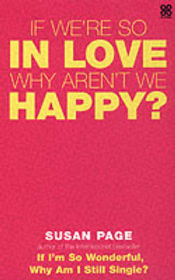 Book cover for If We're So in Love, Why Aren't We Happy?