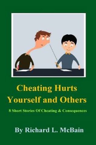 Cover of Cheating Hurts Yourself And Others