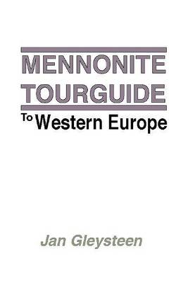 Book cover for The Mennonite Tourguide to Western Europe