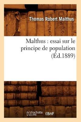 Cover of Malthus: Essai Sur Le Principe de Population (Éd.1889)