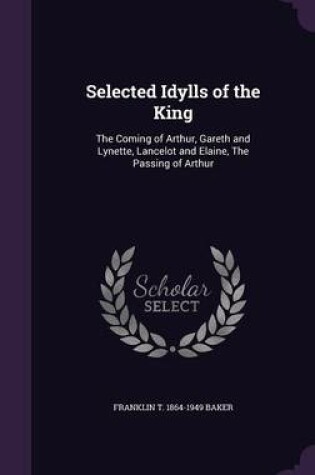 Cover of Selected Idylls of the King