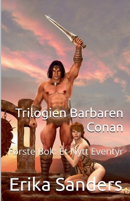 Book cover for Trilogien Barbaren Conan Første Bok