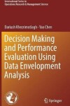 Book cover for Decision Making and Performance Evaluation Using Data Envelopment Analysis