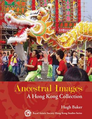 Book cover for Ancestral Images - A Hong Kong Collection