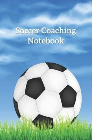 Cover of Soccer Coaching Notebook