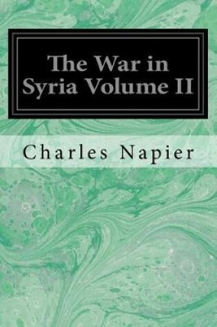 Cover of The War in Syria Volume II