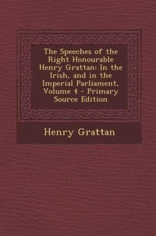 Cover of The Speeches of the Right Honourable Henry Grattan