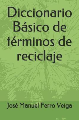 Book cover for Diccionario Basico de terminos de reciclaje