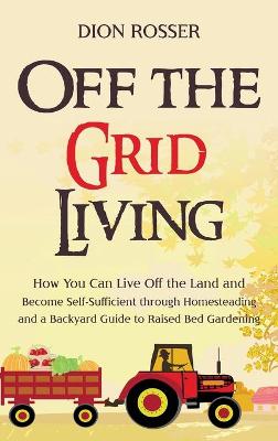 Book cover for Off the Grid Living