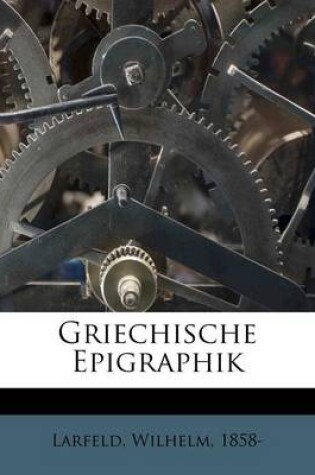 Cover of Griechische Epigraphik