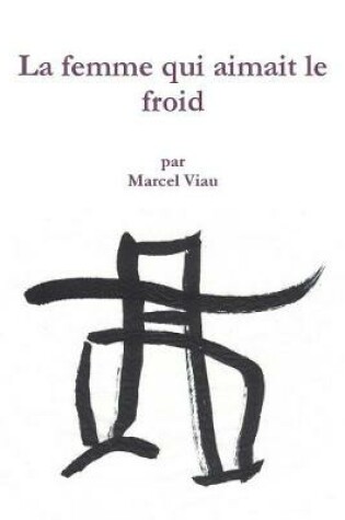 Cover of La femme qui aimait le froid