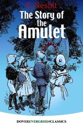 Cover of The Story of the Amulet