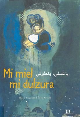 Book cover for Mi Miel, Mi Dulzura