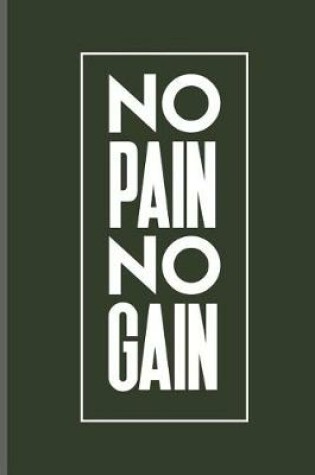 Cover of No pain No gain