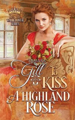 Book cover for To Kiss a Highland Rose