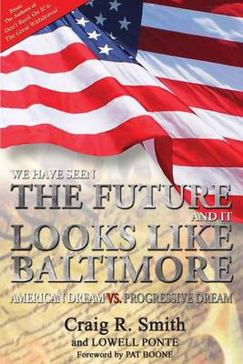 Book cover for We Have Seen the Future and It Looks Like Baltimore