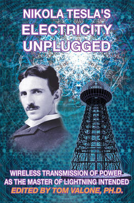 Cover of Nikola Tesla's Electricity Unplugged