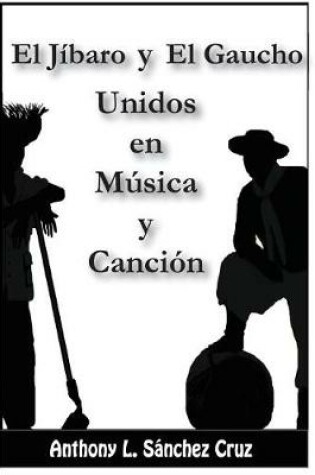 Cover of El J baro y El Gaucho Unidos En M sica y Canci n