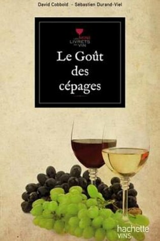 Cover of Le Gout Des Cepages