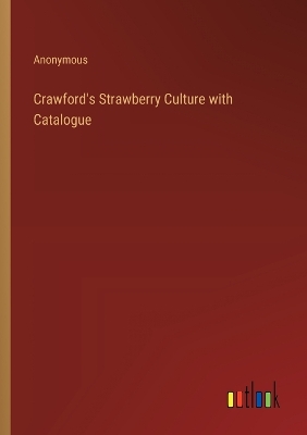 Book cover for Crawford's Strawberry Culture with Catalogue