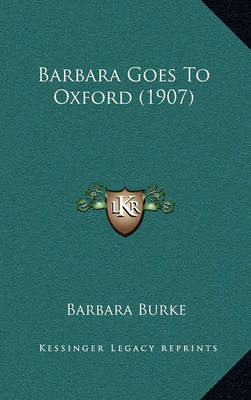 Book cover for Barbara Goes to Oxford (1907)